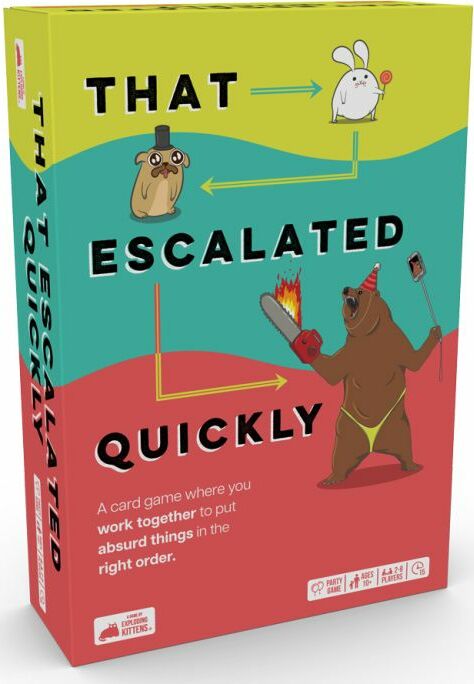 That Escalated Quickly