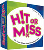 Hit or Miss