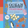 Ocean Anatomy Sticker Book: A Julia Rothman Creation; More than 750 Stickers